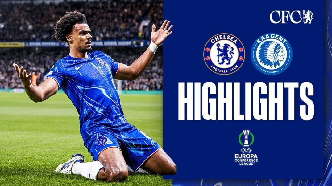 Chelsea 4-2 Gent _ BLUES beat Belgian Buffalos! _ HIGHLIGHTS _ UEFA Europa Conference League 24_25