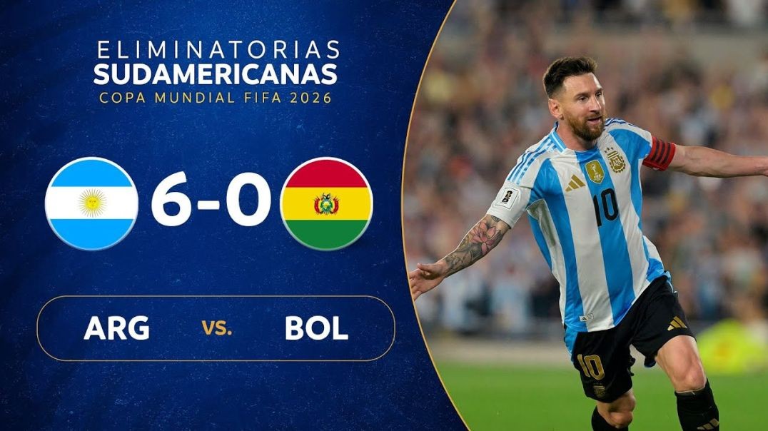 ⁣ARGENTINA vs. BOLIVIA [6-0] - RESUMEN - ELIMINATORIAS SUDAMERICANAS - FECHA 10