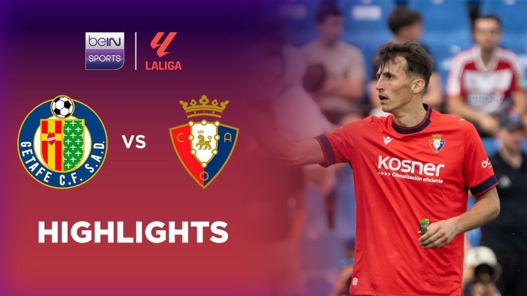 Getafe 1-1 Osasuna - LaLiga 24-25 Match Highlights