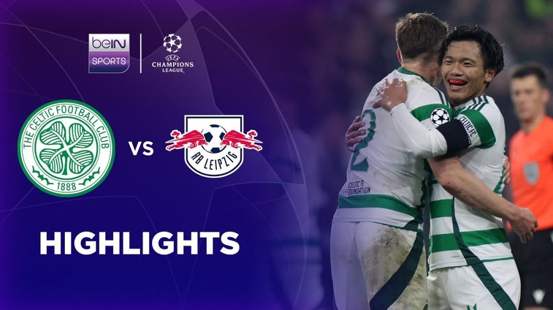 ⁣Celtic 3-1 RB Leipzig | Champions League 24/25 Match Highlights