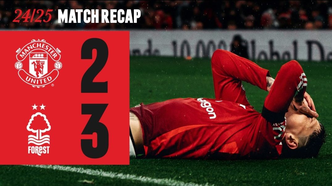 ⁣Man Utd 2-3 Nott'm Forest  HIGHLIGHTS