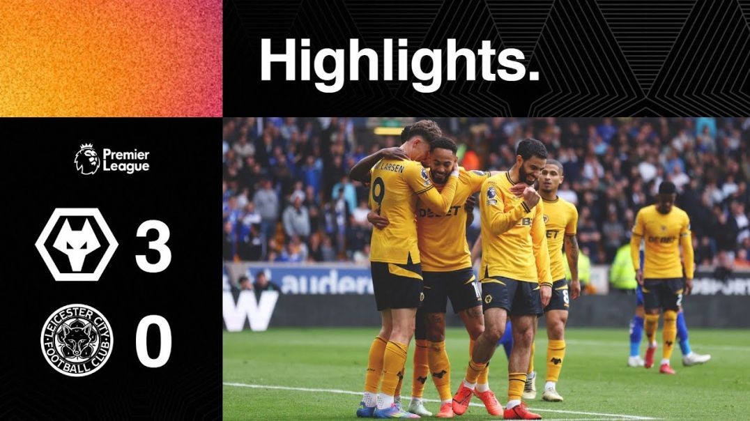 ⁣Wolves 3-0 Leicester City |Highlights