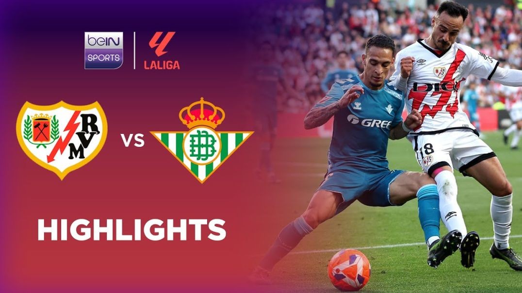 ⁣Rayo Vallecano 2-2 Real Betis |Highlights